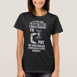 T-shirt Obligé De Déposer Le Contrôleur Et De Rentrer Dans