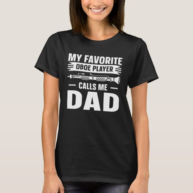 T-shirt Oboe Favorite Marimba Player Calls Me Dad (Devant)
