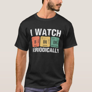 T-shirt Observateur d'oiseaux Je regarde les oiseaux péri
