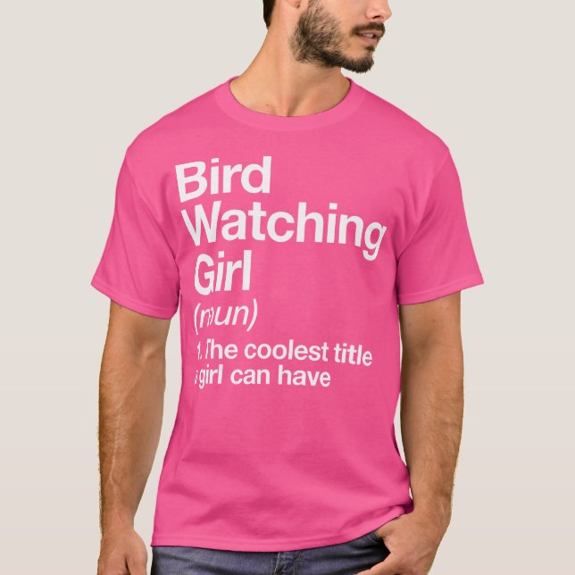 T-shirt Observation d'oiseaux Définition Fille Amusante Ra (Devant)