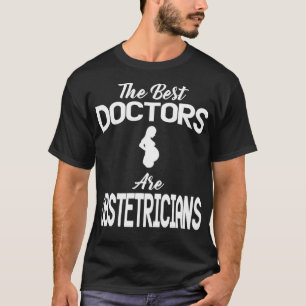 T-shirt Obstétricien Vêtements drôle Obstétriciens Design