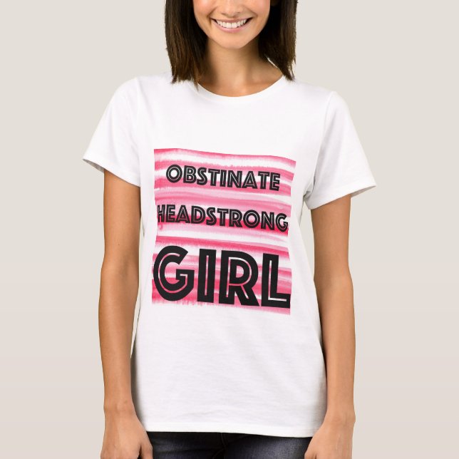 T-shirt Obstiner La Fille Headstrong (Devant)