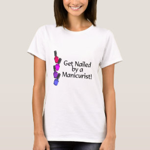 T-shirt Obtenez cloué par un manucure 2