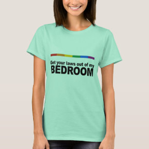 T-shirt Obtenez vos lois hors de ma chambre à coucher