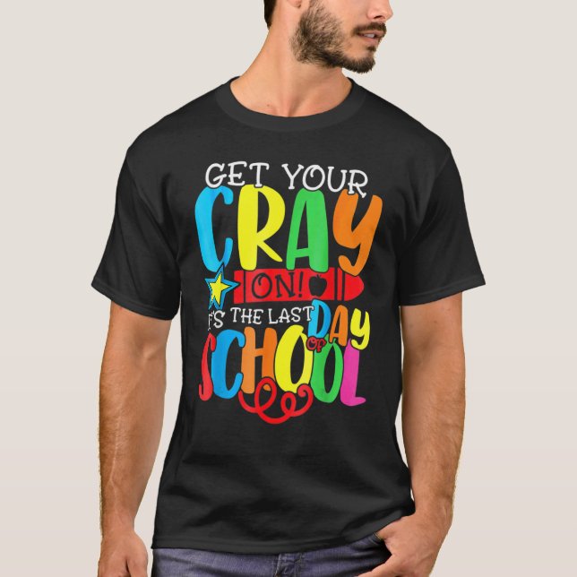 T-shirt Obtenez votre Crayon C'est le Dernier jour de l'éc (Devant)