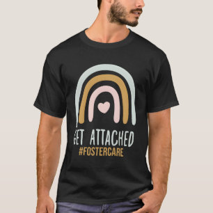 T-shirt Obtenir Attaché Foster Care Adoption Jour Maman Ad