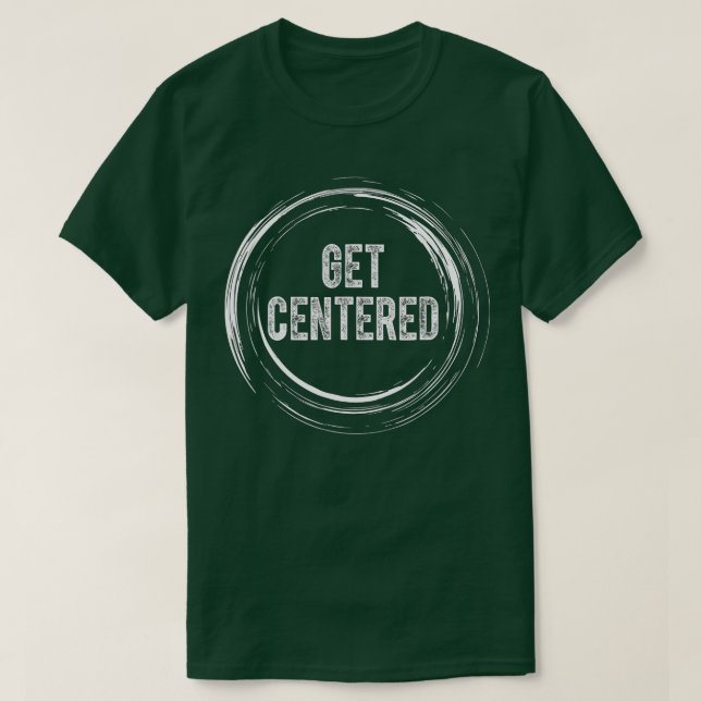 T-shirt Obtenir Centré Poterie Céramique Artiste Potter Ce (Design devant)