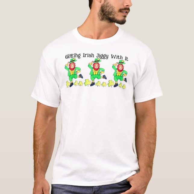 T-shirt Obtenir irlandais Jiggy avec elle pour la Saint Pa (Devant)