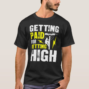 T-shirt Obtenir Payé Pour Obtenir Élevé - Drôle Lineman