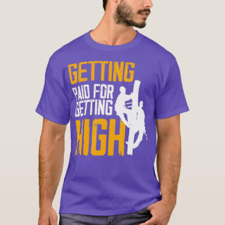 T-shirt Obtenir Payé Pour Obtenir High Funky Lineworker