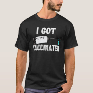 T-shirt Obtenir Vaccination Pro Vaccine Obtenu Vaccination