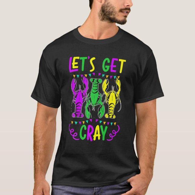 T-shirt Obtenons Cray Crawfish Lobster Mardi Gra (Devant)