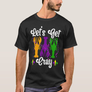 T-shirt Obtenons Cray Crawfish Lobster Mardi Gra