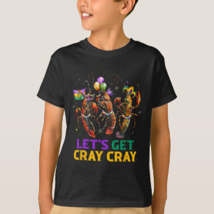 T-shirt Obtenons Cray Cray Crawfish Costume Garçons Homme 