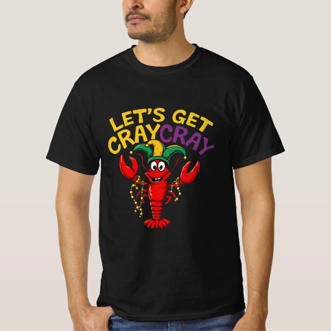 T-shirt Obtenons Cray Cray Crawfish Crayfish Cray Crawfish (Devant)