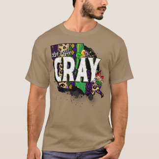 T-shirt Obtenons Cray Grat Mardi