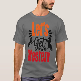 T-shirt Obtenons des chevaux occidentaux 1