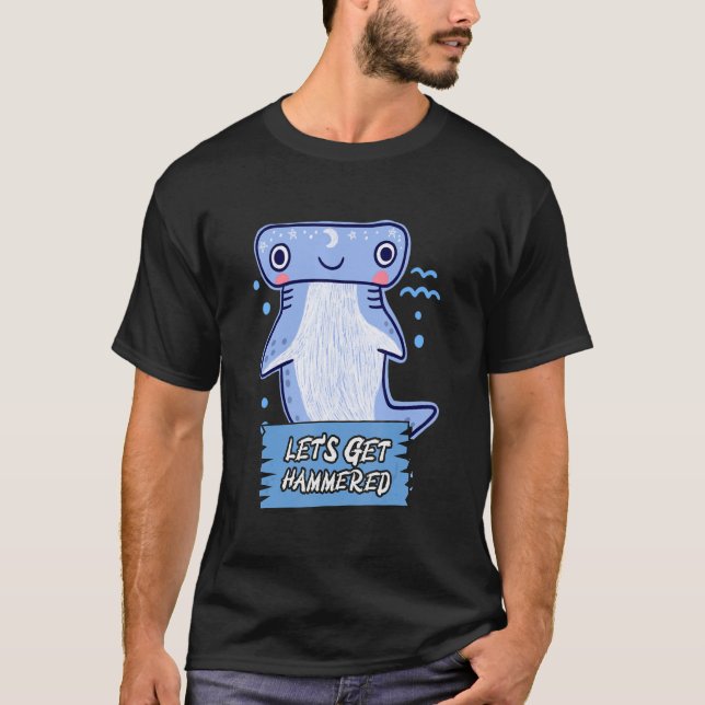 T-shirt Obtenons Hammered Hammerhead Shark Boire 1 (Devant)
