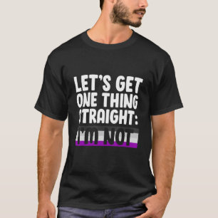 T-shirt Obtenons une chose Tout de suite Je ne suis pas bi