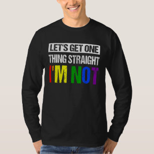 T-shirt Obtenons une chose Tout de suite Je ne suis pas Lg