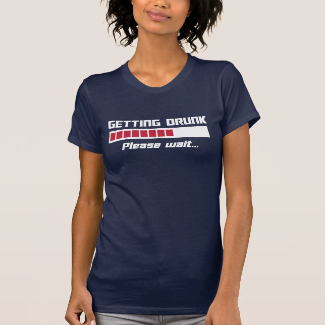 T-shirt Obtention de l'ivresse Veuillez patienter la barre (Devant)