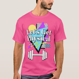 T-shirt Obtient physique 80s 90s Style rétro Gymnase