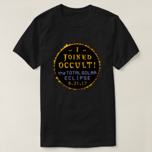 T-shirt Occulte drôle solaire total d'éclipse le 21 aoû