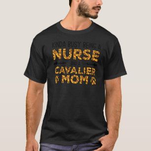 T-shirt Occupé Être Infirmière Chien Mère Cavalier Maman