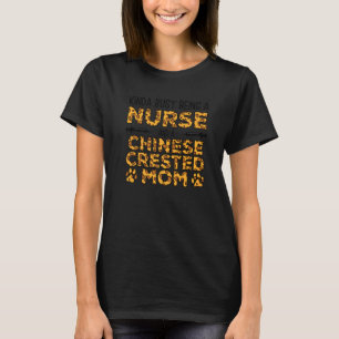 T-shirt Occupé Être Infirmière Chien Mère - Chinoise Crest