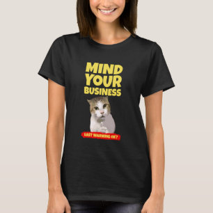 T-shirt Occupe-Toi de Tes Affaires Dernier Avertissement O