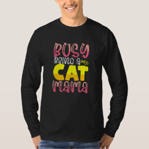 T-shirt Occupée à être une maman de chat