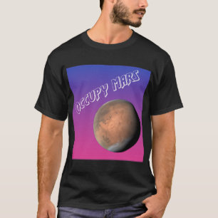 T-shirt Occupons Mars ! La planète rouge nous appelle !