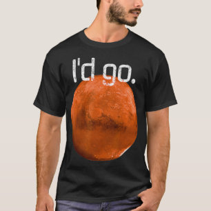T-shirt Occupy Mars J'irais à Mission to Mars Space Eplore