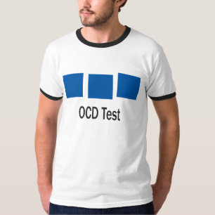 T-shirt OCD Test, êtes-vous OCD
