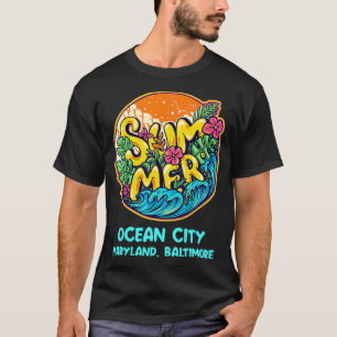 T-shirt Ocean City Maryland Baltimore Summer Vacation Souv