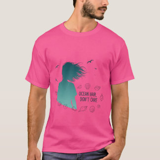 T-shirt Ocean Hair Don't Care