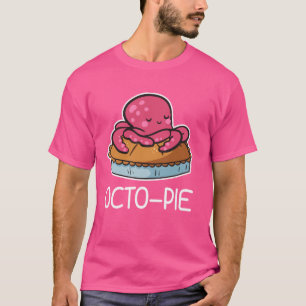 T-shirt Octo-Pie Octopus Pun Drôle Humour Joueur