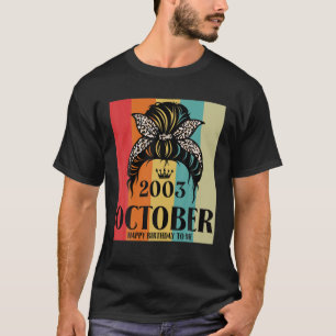 T-shirt Octobre 2003 Anniversaire fille Messy Bun joyeux a