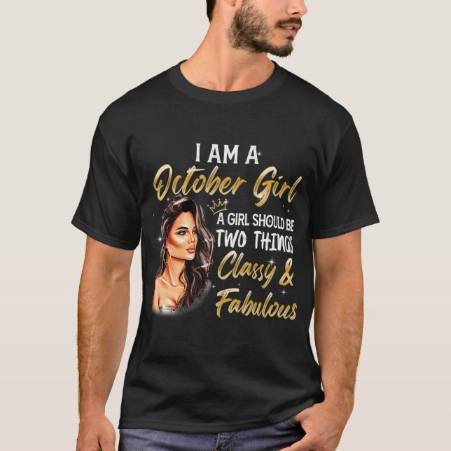 T-shirt Octobre Classe fille et fabuleuse reine d'annivers (Devant)