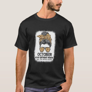 T-shirt Octobre Est Mon Anniversaire Mois Oui Tout Le Mois