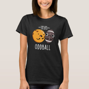 T-shirt Oddball drôle jeu de football BG foncé