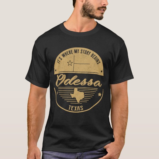 T-shirt Odessa Texas C'est là que commence mon histoire (Devant)
