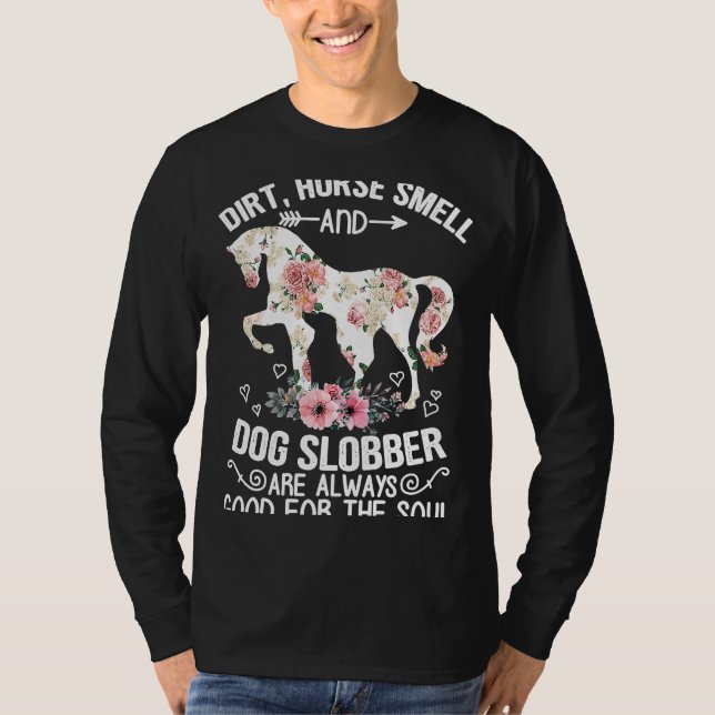 T-shirt Odeur De Cheval Sale Et Slobber De Chien Toujours  (Devant)