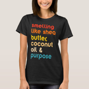 T-shirt Odeurs Comme Beurre De Shea Huile De Coco & Object