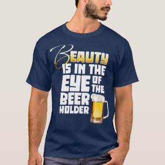 T-shirt OEil de la bière Holder drôle Boisson de bière