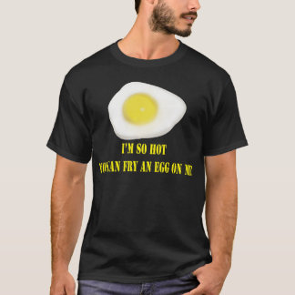 T-shirt Oeuf au plat tellement chaud