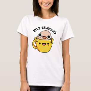 T-shirt Oeuf spresso Drôle Oeuf Coffee Pun