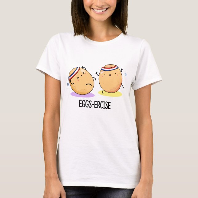T-shirt Oeufs Percer Funny Aerobic Eggs Pun (Devant)