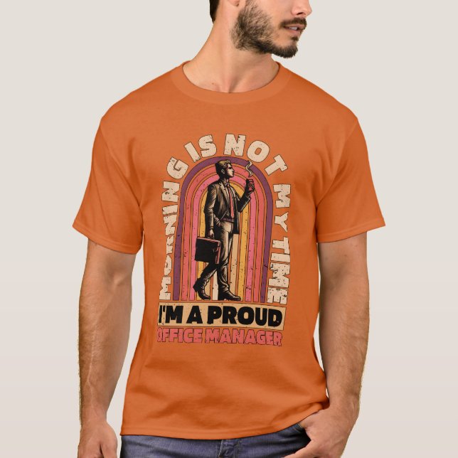 T-shirt Office Manager Morning Is Not Myime Officemate fri (Devant)