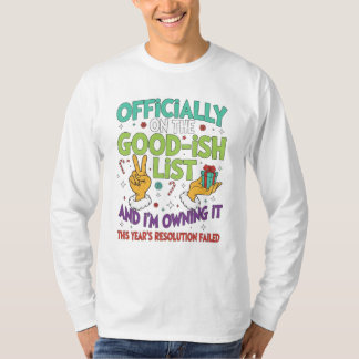 T-shirt Officially on the Good-ish List – Funny New Year R